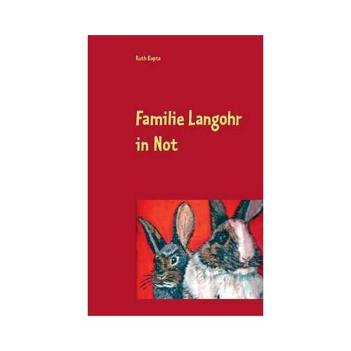 Familie Langohr In Not