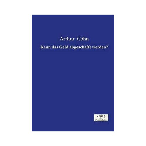 Kann Das Geld Abgeschafft Werden?