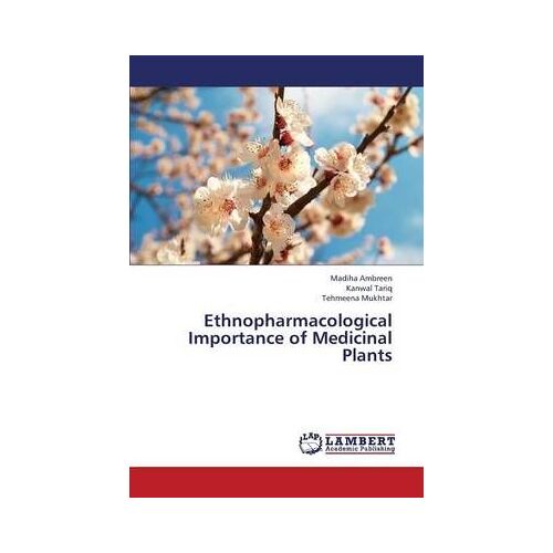 Ethnopharmacological Importance Of Medicinal Plants
