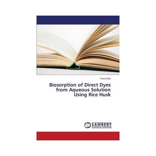 Biosorption Of Direct Dyes From Aqueous Solution Using Rice Husk
