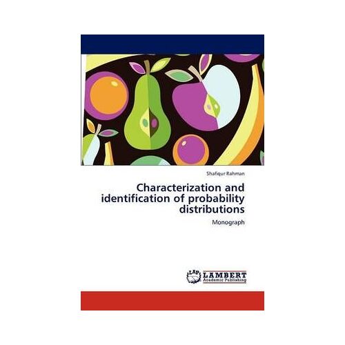 Characterization And Identification Of Probability Distributions