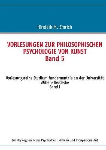 Vorlesungen Zur Philosophischen Psychologie Von Kunst. Band 5