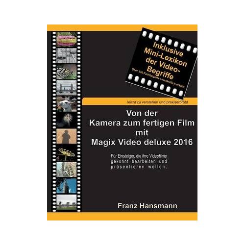 Von Der Kamera Zum Fertigen Film Mit Magix Video Deluxe 2016