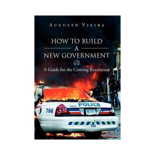 How To Build A New Government