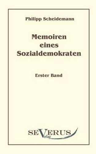 Memoiren Eines Sozialdemokraten, Erster Band