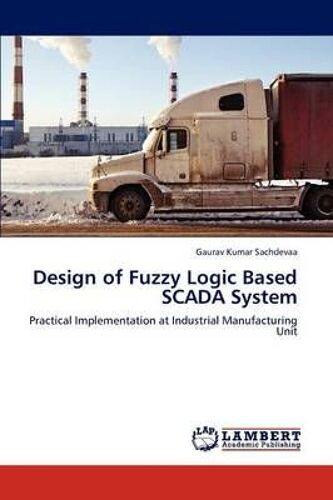 Design Of Fuzzy Logic Based Scada System