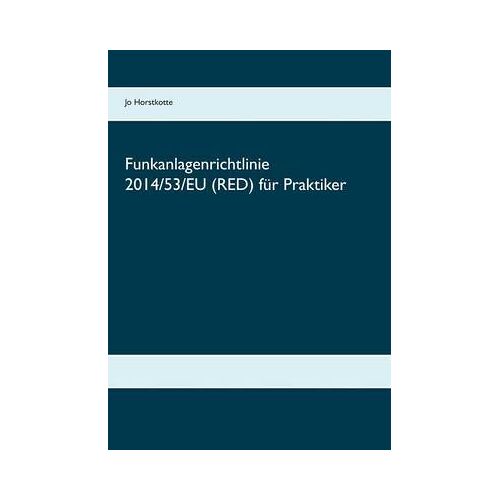 Funkanlagenrichtlinie 2014/53/Eu (Red) Für Praktiker