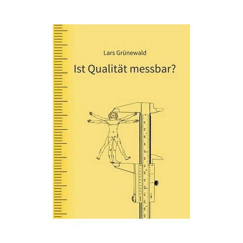 Ist Qualität Messbar?