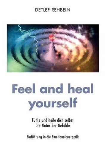 Feel And Heal Yourself