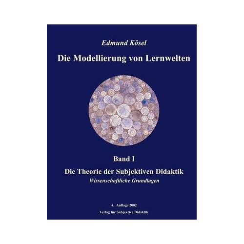 Die Modellierung Von Lernwelten, Band I