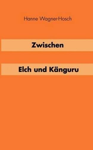 Zwischen Elch Und Känguruh