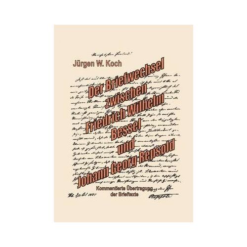 Briefwechsel Friedrich Wilhelm Bessel Mit Johann Georg Repsold