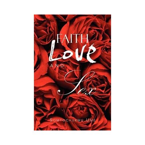 Faith Love And Sex