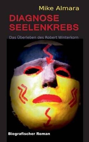 Diagnose Seelenkrebs
