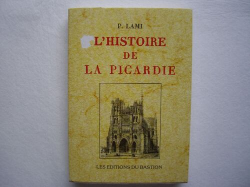L'histoire De La Picardie