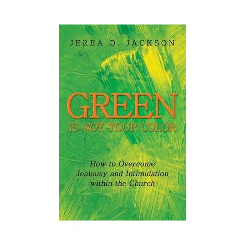 Green Is Not Your Color