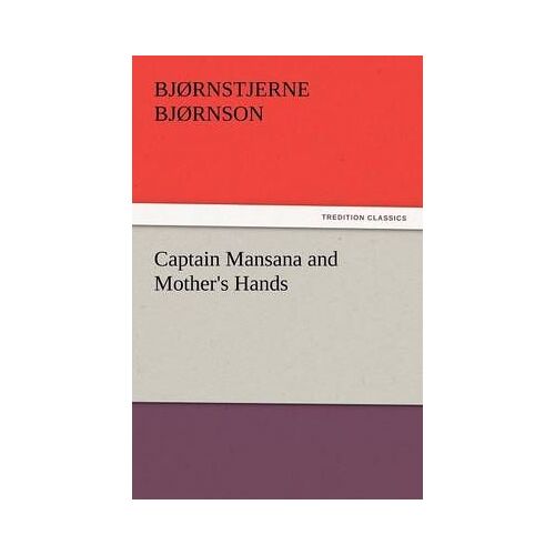 Captain Mansana And Mother's Hands
