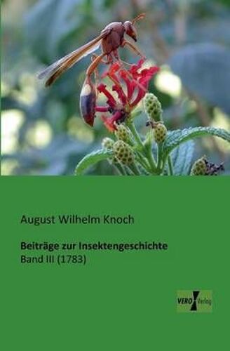 Beiträge Zur Insektengeschichte