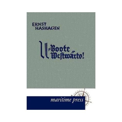 U-Boote Westwärts!