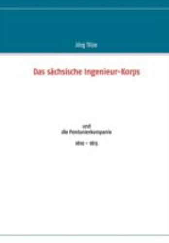 Das Sächsische Ingenieur-Korps