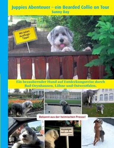 Juppies Abenteuer - Ein Bearded Collie On Tour