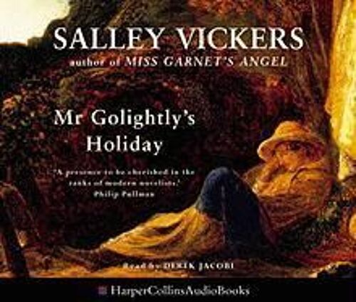 Mr Golightly's Holiday. By Salley Vickers