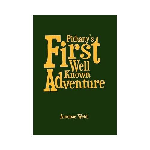 Pithany's First Well Known Adventure