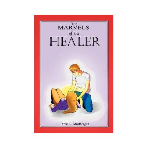 The Marvels Of The Healer