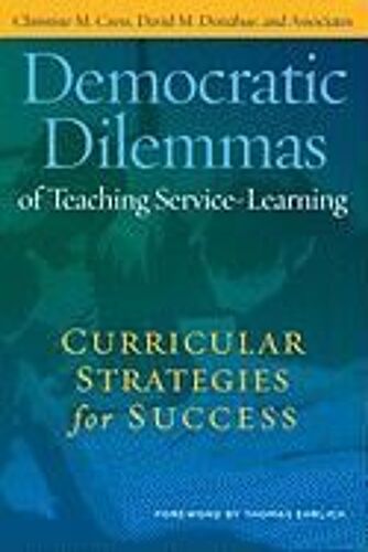 Democratic Dilemmas Of Teaching Service-Learning