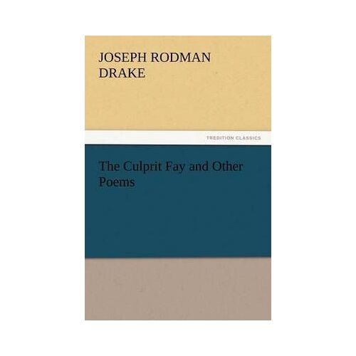 The Culprit Fay And Other Poems