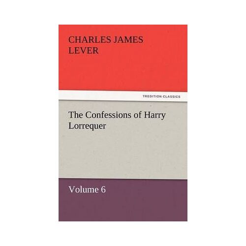 The Confessions Of Harry Lorrequer