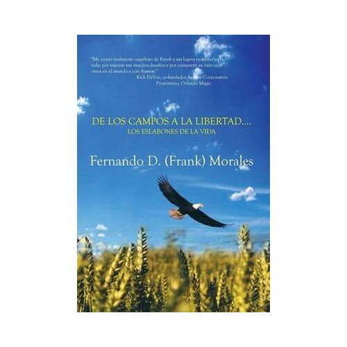De Los Campos A La Libertad....Los Eslabones De La Vida