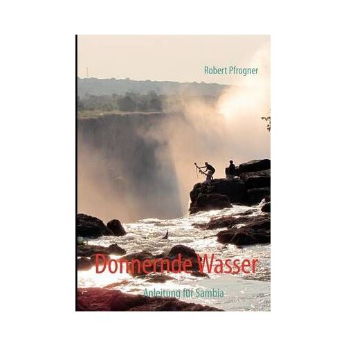 Donnernde Wasser