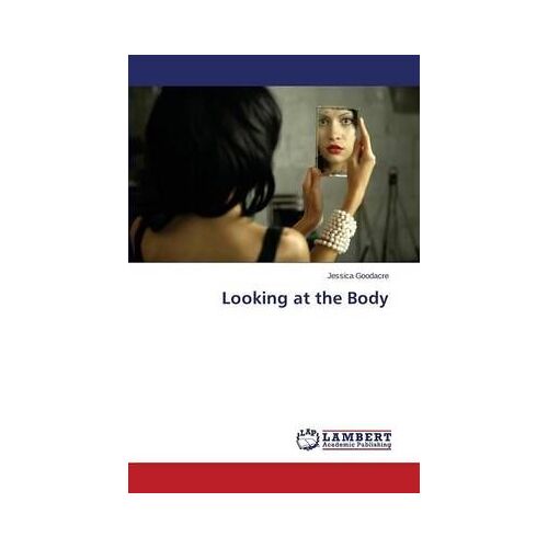 Looking At The Body
