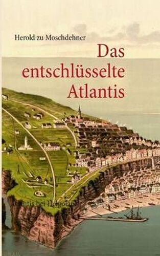 Das Entschlüsselte Atlantis