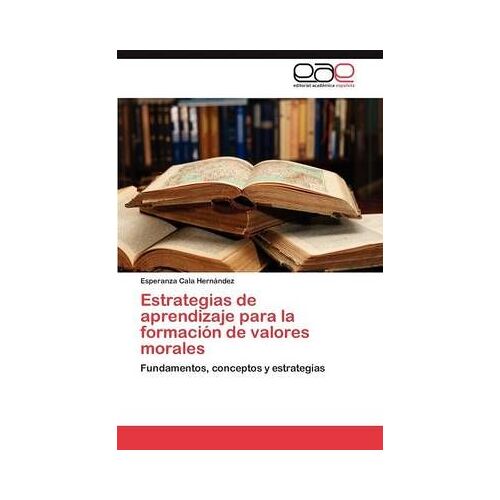 Estrategias De Aprendizaje Para La Formación De Valores Morales