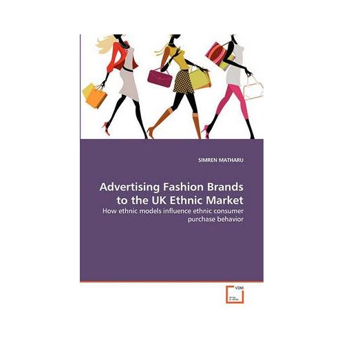 Advertising Fashion Brands To The Uk Ethnic Market