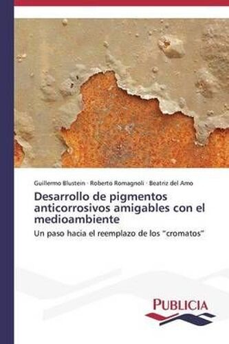 Desarrollo De Pigmentos Anticorrosivos Amigables Con El Medioambiente
