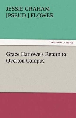 Grace Harlowe's Return To Overton Campus