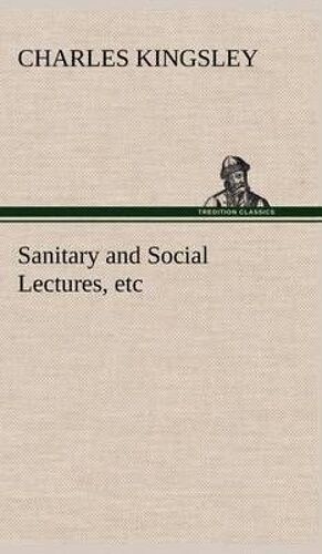 Sanitary And Social Lectures, Etc