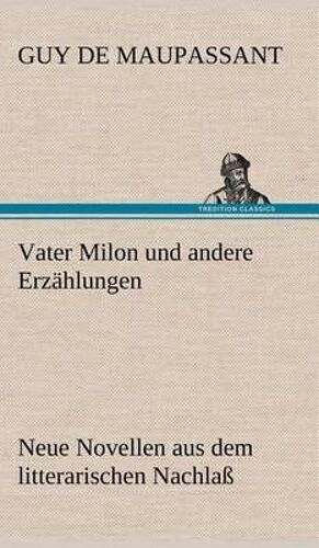 Vater Milon Und Andere Erzählungen