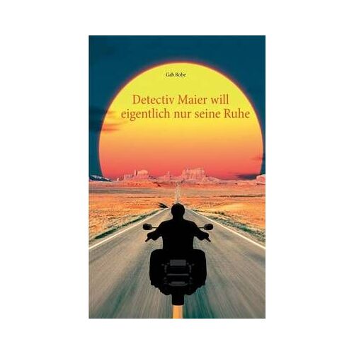 Detectiv Maier Will Eigentlich Nur Seine Ruhe