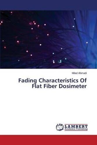 Fading Characteristics Of Flat Fiber Dosimeter