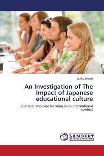An Investigation Of The Impact Of Japanese Educational Culture