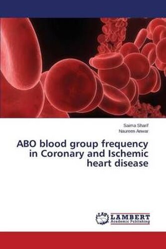 Abo Blood Group Frequency In Coronary And Ischemic Heart Disease