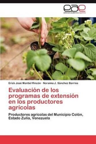 Evaluación De Los Programas De Extensión En Los Productores Agrícolas
