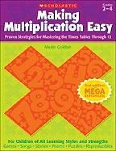 Making Multiplication Easy, Grades 2-4: Proven Strategies For Mastering The Times Tables Through 12