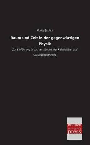 Raum Und Zeit In Der Gegenwärtigen Physik