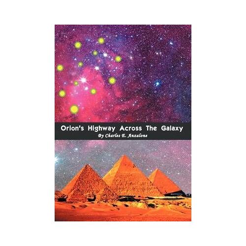 Orion's Highway Across The Galaxy