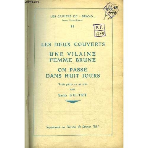 Recueil De Suppléments Les Cahiers De Bravo . Du N°11 Au N°16 : Les Deux Couverts, Une Vilaine Femme Brune, On Passe Dans Huit Jours, Par Guity - La Chienne D'a. Mouézy-Eon - La Petite ...